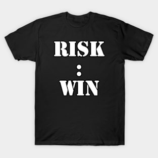 risk and win T-Shirt